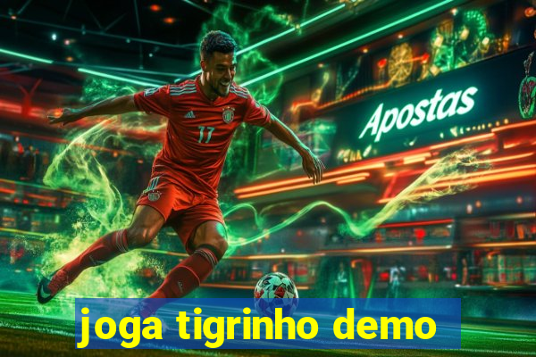 joga tigrinho demo